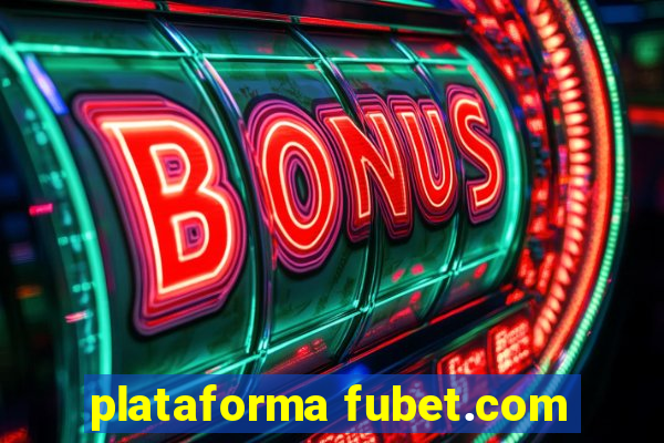 plataforma fubet.com